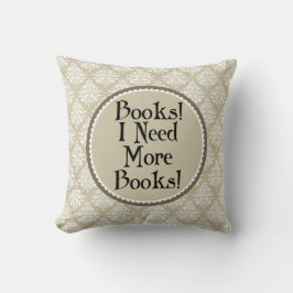 Lectura divertida necesito más Cojín decorativo de