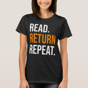 Leer Devolver Repetir, camisa de amante de libros,