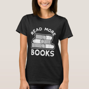 Leer más libros: camiseta, libro Tee, camiseta lit