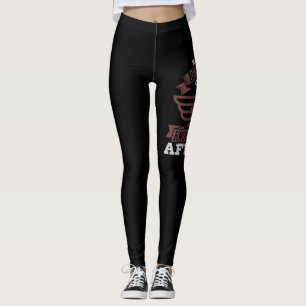 Leggings Bravery Is Being The Only One Who Knows