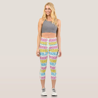 Leggings Capri Capris de cintura alta Good Vibes Only