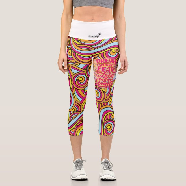 Leggings Capri ¡Sueña sin miedo y amor sin límites! (Anverso)