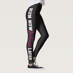 Leggings Corre Ahora, Vino Más Tarde