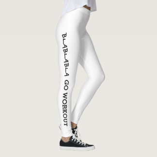 Leggings ¿Cuál es tu excusa? Blablablabla... Ir a entrenami