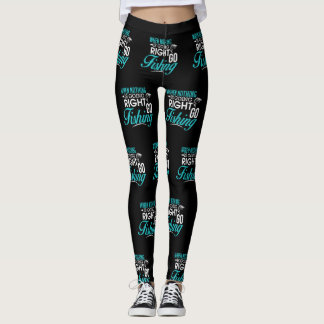 Leggings Cuando va nada a la derecha vaya a pescar