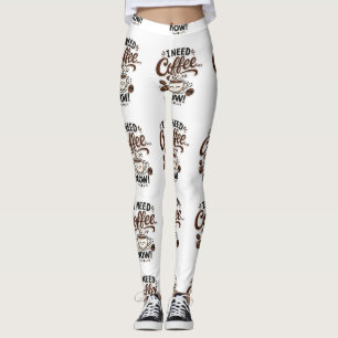 Leggings Divertidos de Café Necesito Café Ahora