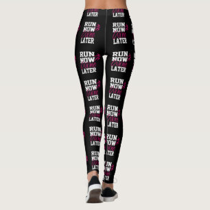 Leggings Ejecutar ahora el vino más tarde