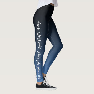 Leggings "Esto podía conseguir difícilmente. Y eso es