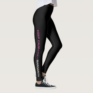 LEGGINGS "GUARDE LA CALMA Y TENGA UNA MARGARITA "