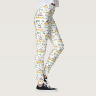 Leggings Hoy, momento, vida de chispa