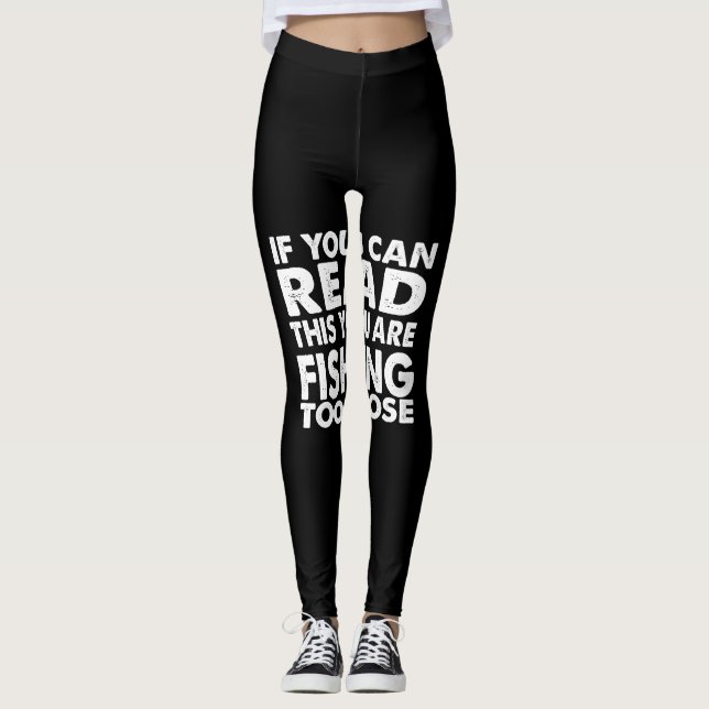 Leggings if you can read this you're fishing too close (Anverso)