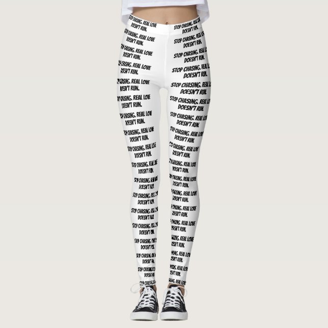 Leggings las piernas blancas "Dejen de perseguir. El amor r (Anverso)