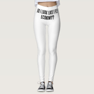 Leggings ¿Me Parece Que Vuelo A La Economía Graciosa Cita D