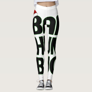 Leggings Navidades Bah Humbug Sweatshirt-Xmas Humbug Santa