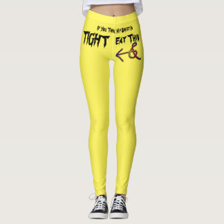 Leggings Si crees que mi camiseta está ajustada, come esto