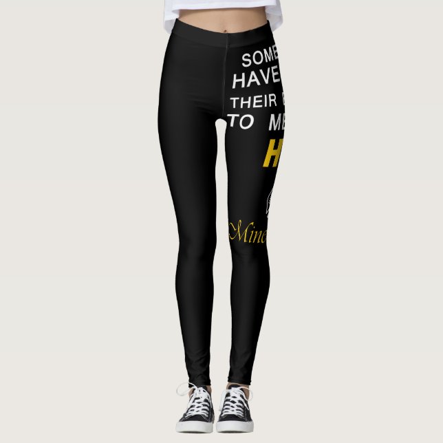 Leggings Somepeople Have To Wait Their Entire Lives To Meet (Anverso)
