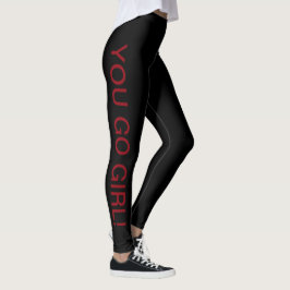 Leggings ¡Usted va chica! Polainas