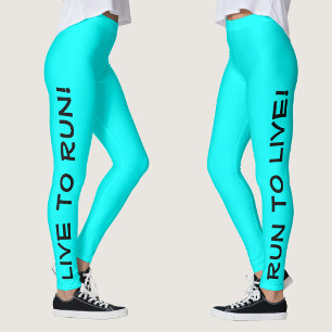 Leggings ¡Vive para correr! ¡Corre para vivir! Correr Cyan