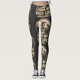 Leggings Viviendo mi vida con chaleco y caminando con peso!