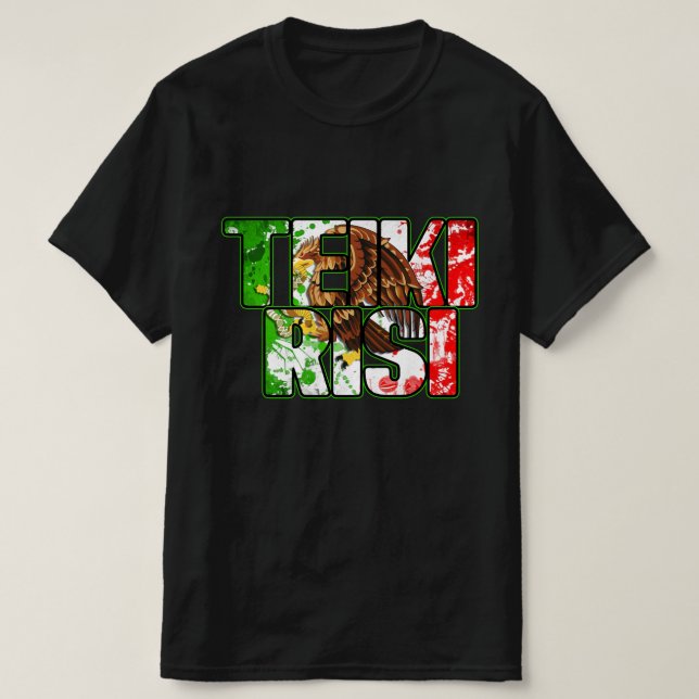 Lema mexicano de Teikirisi significa camiseta negr (Diseño del anverso)