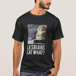 Lesbianas Comen Lo Que Camiseta