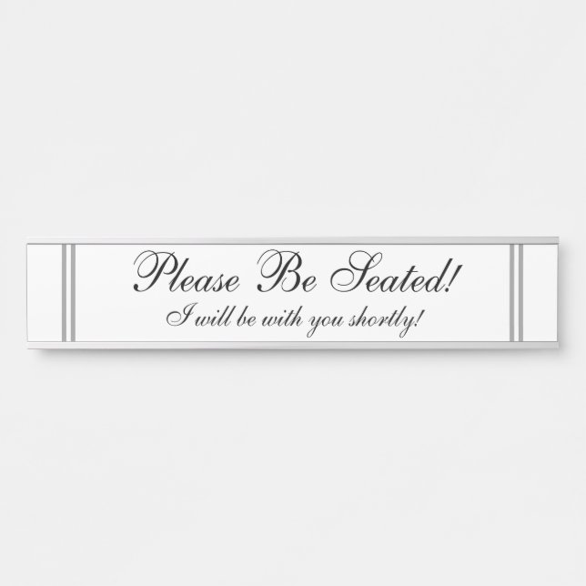 Letrero Para Puerta ¡"Asiéntese por favor! " (Anverso)