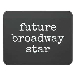Letrero Para Puerta El futuro actor inspirador de Broadway Star diseño
