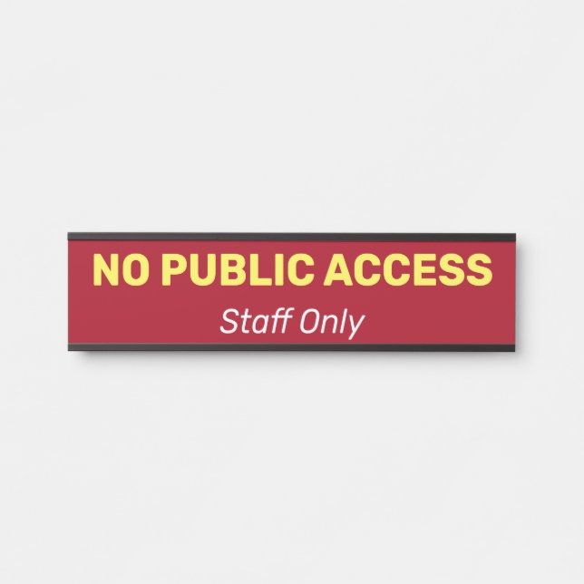 Letrero Para Puerta Humilde, básico y simple "SIN ACCESO PÚBLICO" (Anverso)