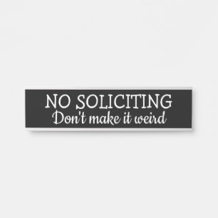 Letrero Para Puerta No Solicitar, No Lo Hagas Raro