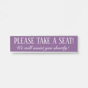 LETRERO PARA PUERTA "¡POR FAVOR, TOME UN ASIENTO!"