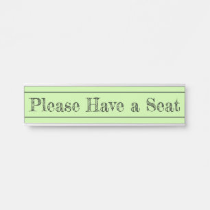 Letrero Para Puerta "Por favor, tome un asiento"