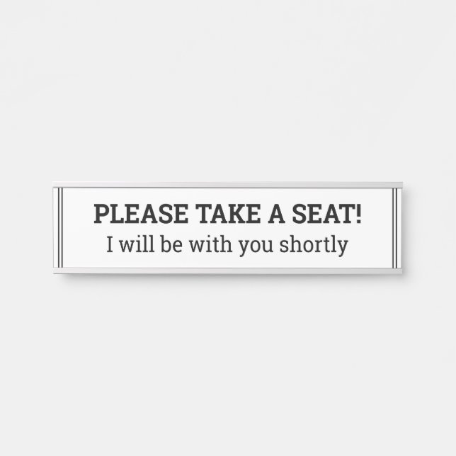 LETRERO PARA PUERTA "¡POR FAVOR, TOME UN ASIENTO!" (Anverso)