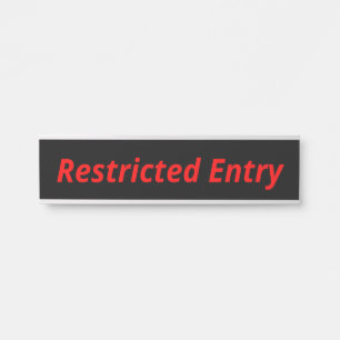 Letrero Para Puerta Rótulo "Entrada restringida" audaz y atractivo