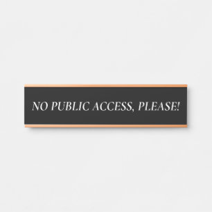 Letrero Para Puerta "¡SIN ACCESO PÚBLICO, POR FAVOR!" Rótulo de la 