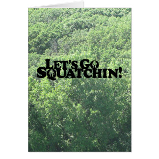 Let's Go Squatchin - Muliple Products