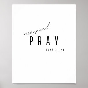 levántate y reza. Luke 22:46.Poster y impresiones