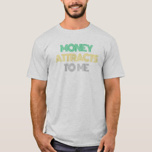 Ley de atracción de dinero atrae camisetas masculi
