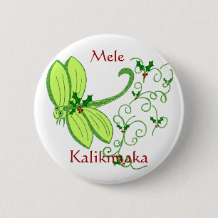 Libélula del acebo, Mele, botón de Kalikimaka