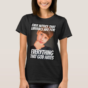 LIBERALISMO = TODO LO QUE DIOS ODIA CAMISETAS