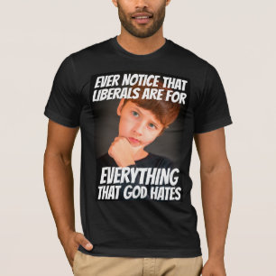 LIBERALISMO = TODO LO QUE DIOS ODIA CAMISETAS