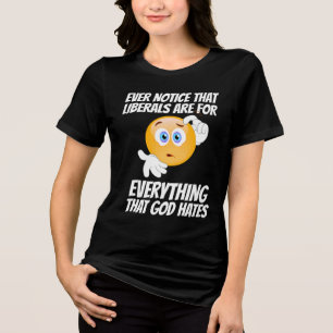 LIBERALISMO = TODO LO QUE DIOS ODIA LA CAMISA