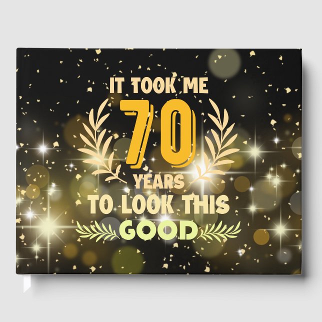 Libro De Visitas 70 años me llevó 70 años lucir tan bien (Anverso)