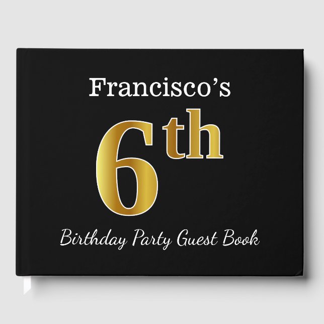 Libro De Visitas Black, Faux Gold 6Cumpleaños Party + Custom Name (Anverso)