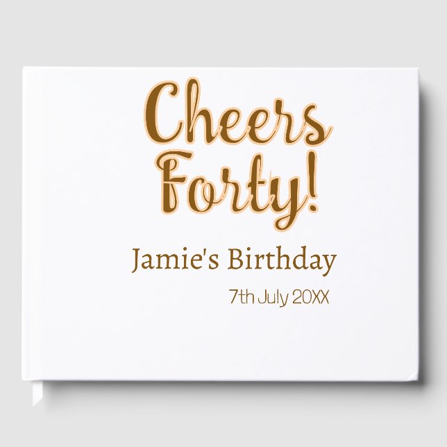 Libro De Visitas Cheers forty orange brown calligraphy birthday nam (Anverso)