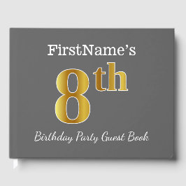 Libro De Visitas Gris, Faux Gold 8cumpleaños fiesta + nombre person