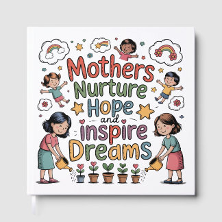 Libro De Visitas Mothers Nurture Hope And Inspire Dreams