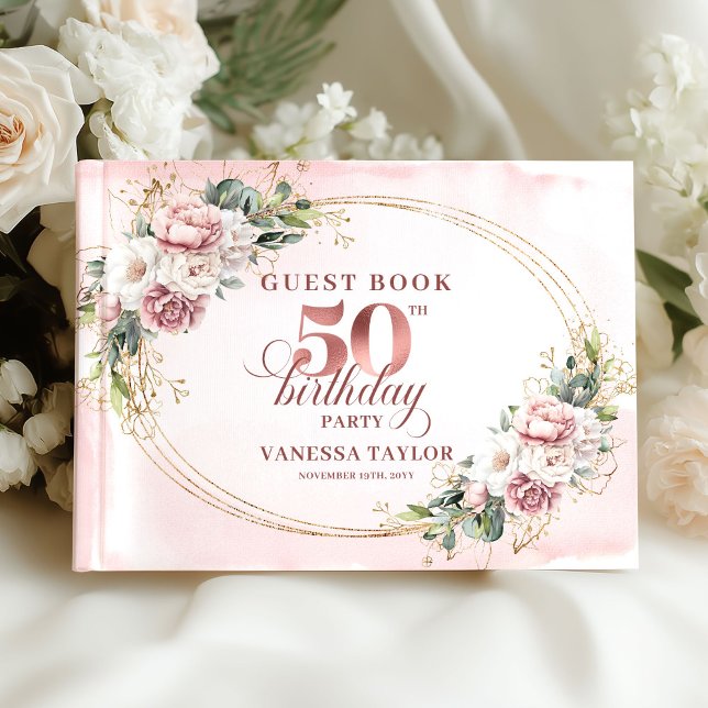 Libro De Visitas Refined Rose Gold Greenery 50th Birthday Guestbook (Refined Rose Gold Greenery 50th Birthday Guestbook)