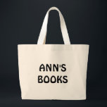 LIBROS DE ANN en Personalizable negro en bolsa de<br><div class="desc">"LOS LIBROS DE ANN" con letras negras. También puede cambiar el texto.</div>