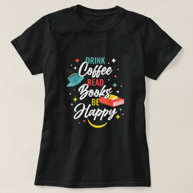 Libros de lectura de café para beber camiseta feli (Diseño del anverso)