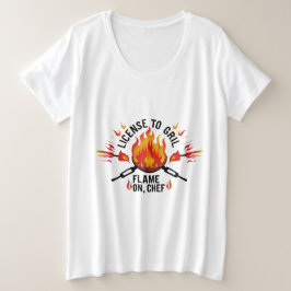 Licencia para Grill: Encender, Chef Plus Size Tee